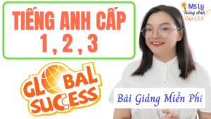 Bai-giang-tieng-anh-mien-phi-Tieng-anh-cap-1-cap-2-cap-3-Global-success
